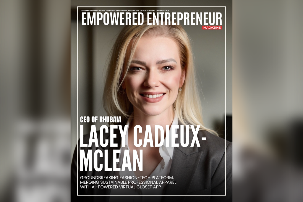 Lacey Cadieux-McLean, CEO of Rhubaia – A Groundbreaking Fashion-Tech Platform, Merging Sustainable Professional Apparel with AI-Powered Virtual Closet App
